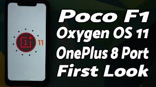 Poco F1 | Oxygen OS 11 | Android 11 | First Look | OnePlus 8 Port