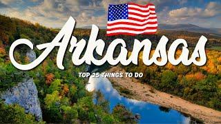 25 BEST Things To Do In Arkansas  USA