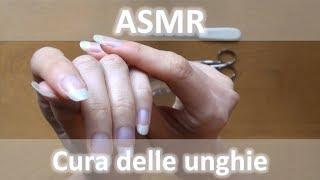 ASMR ITA Cura delle unghie + massaggio olio mani [soft speaking]
