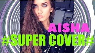 Aisha  - #Super Cover