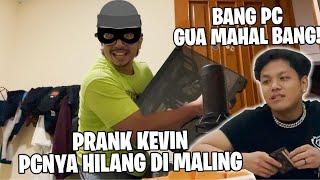 GUA PRANK PC @ChumKevin HILANG DI AMBIL MALING DI GH ! SAMPE PANIK