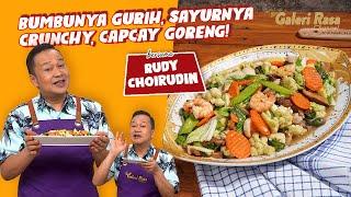 RUDY CHOIRUDIN | BUMBUNYA GURIH, SAYURNYA CRUNCHY!  ~ CAPCAY GORENG