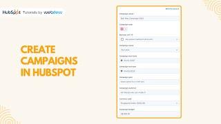 How to create campaigns in HubSpot