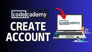 How to Sign Up for a Codecademy Account 2024?