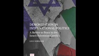 Demonization in International Politics: a Barrier to Peace in the Israeli-Palestinian Conflict