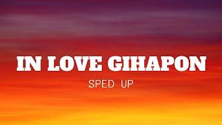 Shoti - In Love Gihapon | SPED UP (Lyrics)