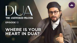 THIS Is Why Your Dua is Unanswered | EP. 13 | Ramadan 2024 with Dr. Shadee Elmasry