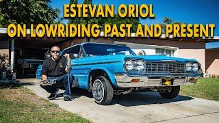 Exploring the Timeless Elegance of Lowriding with Estevan Oriol: Past & Present Chronicles Unveiled!