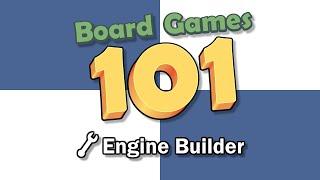 Board Games 101: What is an Engine Builder game?