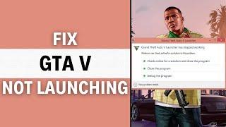 GTA 5 – How to Fix GTA V Not Launching! | Complete 2024 Guide