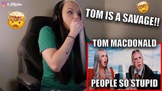 Tom MacDonald - "People So Stupid" REACTION