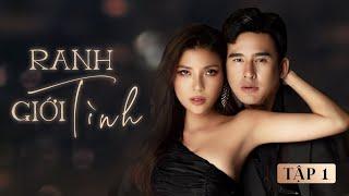 [Phim Truyền Hình] Ranh Giới Tình - Tập 1 | Phim Bộ Truyền hình Việt Nam Hay Nhất 2024