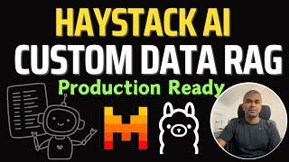 Haystack AI: Production-ready RAG with Custom Data made easy!