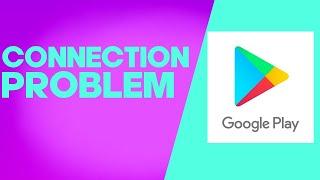 How to Fix and Solve Google Play Store Check Your Connection And Try Again on Any Android Phone