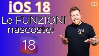 10(+1) funzioni nascoste di iOS 18