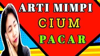 makna mimpi pacar||arti mimpi cium pacar