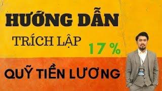 Hướng dẫn trích lập quỹ tiền lương