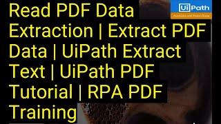 Read PDF and extract data in UiPath