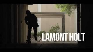 LAMONT HOLT - STREET PART !!!!!! -