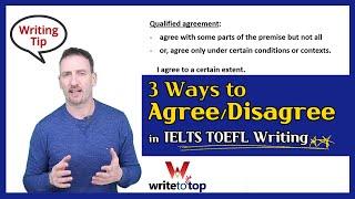 3 Ways to Agree/Disagree in IELTS TOEFL Writing