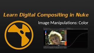 Learn Nuke NK101 2-1 Color Manipulations Intro