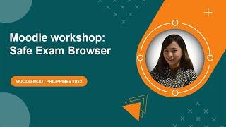 Moodle workshop: Safe Exam Browser