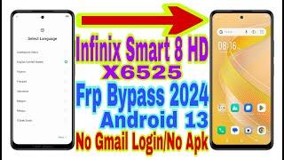 Infinix Smart 8 HD (X6525) Android 13 Frp Bypass |New Trick 2024| No Pc/Reset Frp Lock 100% Working