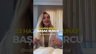 Başak Burcu / 22 Haziran Dolunayının Etkileri