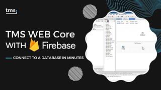 TMS WEB Core with Firebase: Connect to a database in minutes