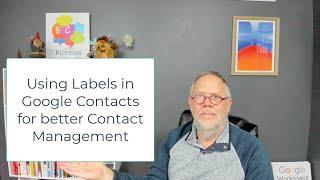 Using Labels in Google Contacts to Manage Groups of Contacts