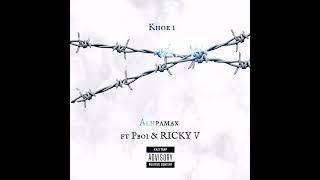 Khoe-i AlpaMax ft PBOI & RICKY V