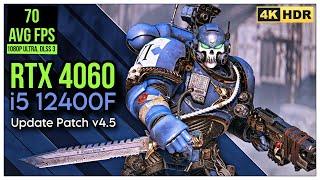 Warhammer 40K Space Marine 2 RTX 4060 FPS TEST | i5 12400F | 1080p | DLSS | ULTRA PRESET | Patch 4.5