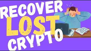 HOW TO RECOVER LOST CRYPTO IN MINUTES