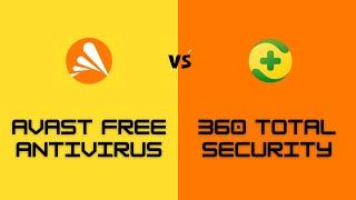 Avast Free Antivirus vs 360 Total Security Free Antivirus Review | Avast vs 360 Total Security 2023