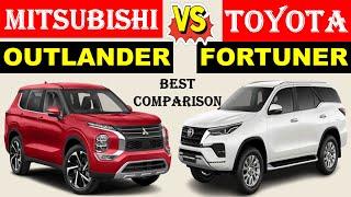 ALL NEW Mitsubishi OUTLANDER Vs Toyota FORTUNER | Which one is better ?