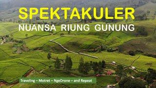 JALAN-JALAN KE NUANSA RIUNG GUNUNG | #RiungGunungPangalengan