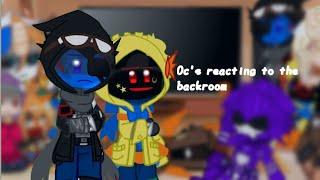 Oc's reacting to The Backrooms | (part 2)