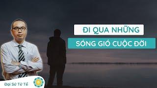 Bình Yên Trước Sóng Gió Cuộc Đời | Trần Việt Quân |  GNH Talk