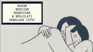 video dewasa | hukum menjilati dan mencium kemaluan istri | menjilat vagina istri | hukum oral sex