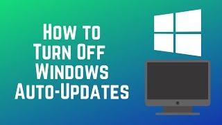 How to Disable Automatic Windows Updates on Your PC