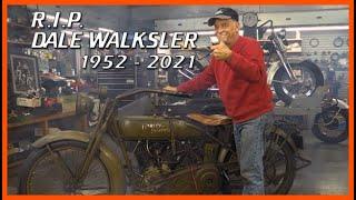 Dale Walksler Tribute