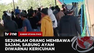 Gelaran Sabung Ayam di Madura Berakhir Ricuh! | Kabar Utama Pagi tvOne