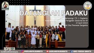 Datanglah Tuhan (Sigulempong) | Lagu Komuni koor: KOMKA Paroki Santa Theresia Sangatta