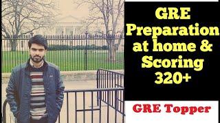 Prepare for GRE at HOME and Score 320+ | GRE Topper