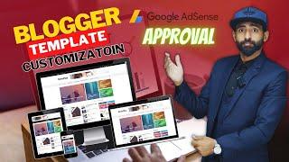 Blogger Template Customization for Google AdSense Approval || Blogger Theme Customization