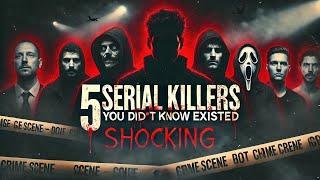 5 Serial Killers You Didn't Know Existed That Will Shock You: Serial Killer Documentary