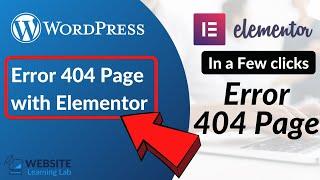 Design Error 404 Page with Elementor for WordPress Website (Tutorial)