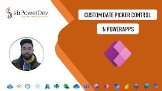 Custom Date Picker Control in PowerApps | #sbPowerDev