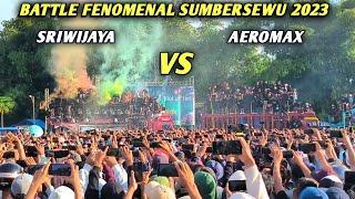 BATTLE PENUH GENGSI‼️AEROMAX VS SRIWIJAYA DI BATTLE SUMBERSEWU 2023