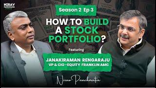 S2 E3: How to Build a Stock Portfolio? Ft. R. Janakiraman VP & CIO Equity Franklin |Nirav Panchmatia